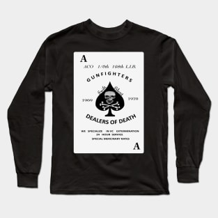 ACO 1-6th 198th L.I.B -Gunfighters -Death Card Long Sleeve T-Shirt